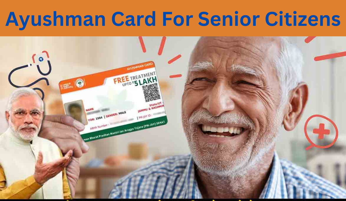 Ayushman Card For Senior Citizens